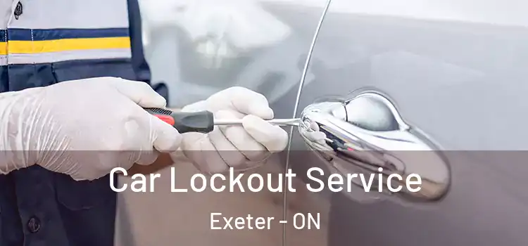 Car Lockout Service Exeter - ON