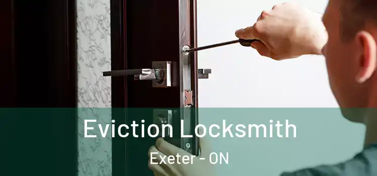  Eviction Locksmith Exeter - ON