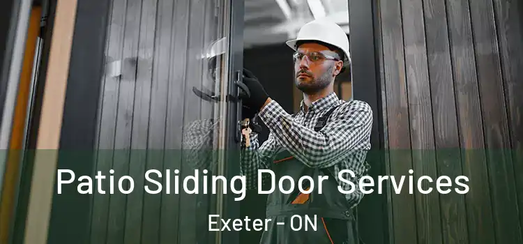 Patio Sliding Door Services Exeter - ON